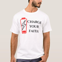 信仰を充電せよ 励ましの言葉 Tシャツ