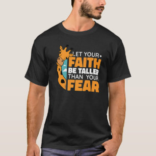 信仰を恐れより背を高くせよ Tシャツ