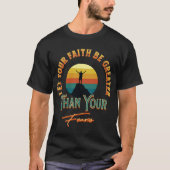 信仰を恐れ素晴らしるより大事にせよ Tシャツ (正面)