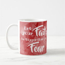 信仰を恐怖より大きくしなさい感動的 コーヒーマグカップ