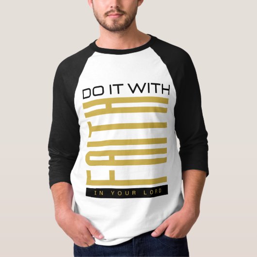 信仰を持って行う聖書の人の3/4 Tシャツ (正面)