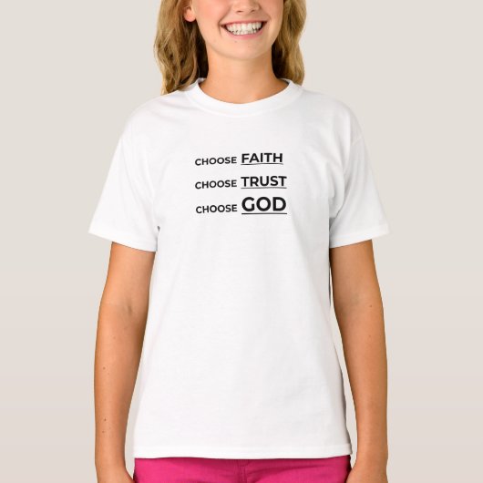 信仰を選び、信頼を選び、神を選ぶ。 Tシャツ (正面)