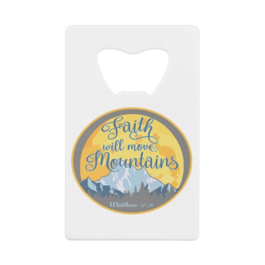 信仰移動マウンテンズクリスチャンデザイン クレジットカード栓抜き (正面)