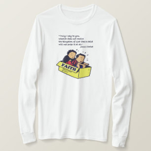 信仰 – 小さな子供のように王国を受け取る Tシャツ