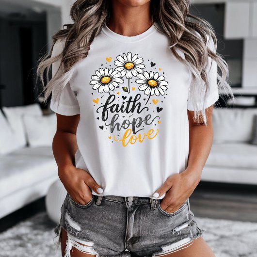 信仰、希望、愛とデイジーTシャツ Tシャツ