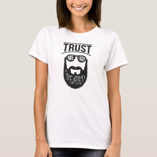 信用しろ俺は顎鬚を生やしてる Tシャツ (正面)