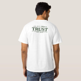 信頼がすべて Tシャツ