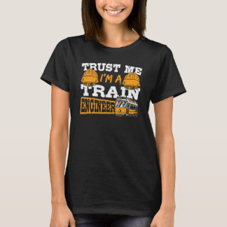 信頼して!私は鉄道エンジニアです 鉄道エンジニアリング Tシャツ