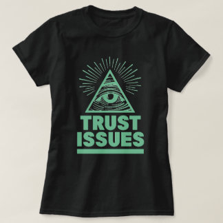 信頼の問題Tシャツ Tシャツ