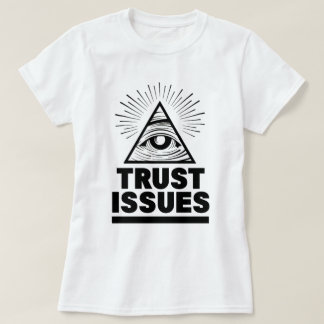 信頼の問題Tシャツ Tシャツ