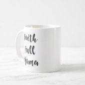 信頼完全なママ11のoz。 マグ (正面左)