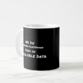 信頼性の低いデータに基づくPrecisionの作業 コーヒーマグカップ (正面左)