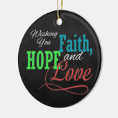 信頼、希望および愛を望みます セラミックオーナメント (左)