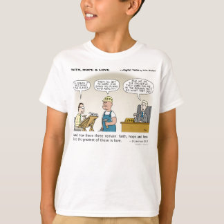 信頼、希望及び愛 Tシャツ