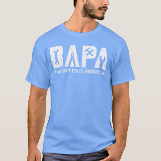修理できないならバパだ グランドパパ バパ おじいちゃん Tシャツ