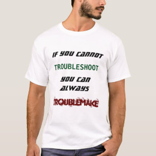 修理できなければtroublemakeできます tシャツ