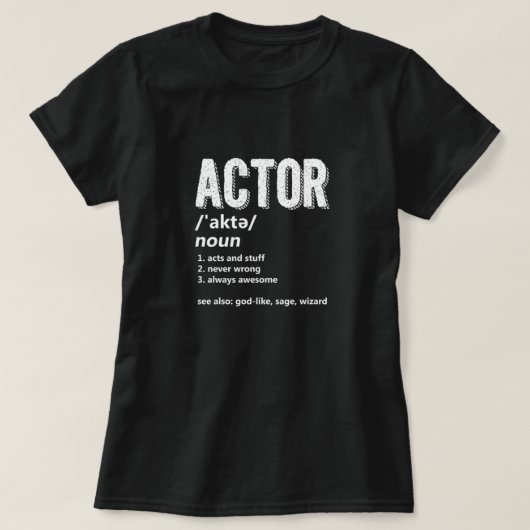 俳優の定義女優演技映画館ギフト Tシャツ (デザイン正面)