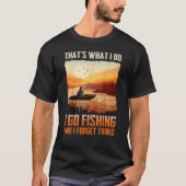 俺がやることは魚釣りと忘れ俺だ Tシャツ (正面)