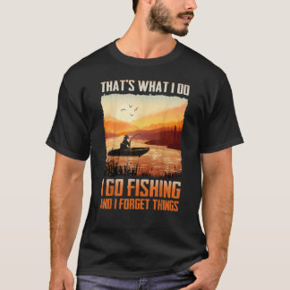 俺がやることは魚釣りと忘れ俺だ Tシャツ