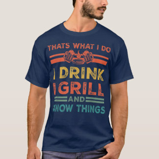 俺がグリルして知って飲むのはそれだ Tシャツ