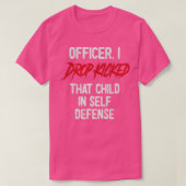 俺が落とした警官は護身術で子供を蹴った Tシャツ (デザイン正面)