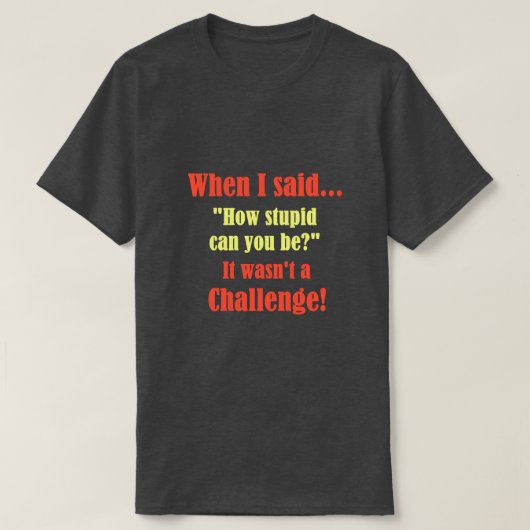 俺が言った時… Tシャツ (デザイン正面)