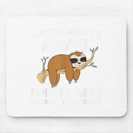 俺が起きてる事は俺が出来る事を意味する マウスパッド (正面)