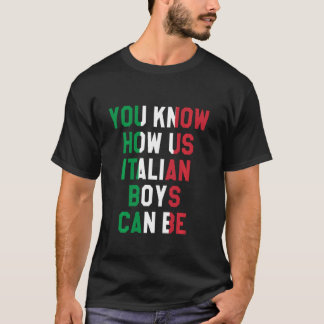 俺たち男イタリアンの子の在り方をイタリアン知る Tシャツ
