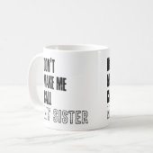 俺にシスターマグなんて呼ばせてやれよ コーヒーマグカップ (正面左)