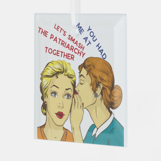 俺に家父長制をぶち壊そうぜ！ ガラスオーナメント (正面左)