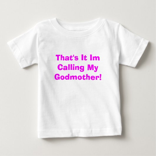 俺のゴッドマザーだ！ ベビーTシャツ (正面)