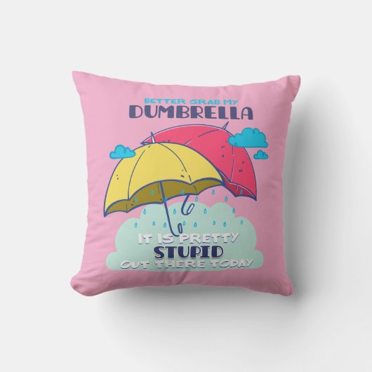 俺のダンブレラを捕まえたほうがいいかわいらしバカ クッション (正面)