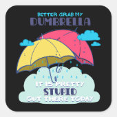俺のダンブレラを捕まえたほうがいいかわいらしバカ スクエアシール (正面)