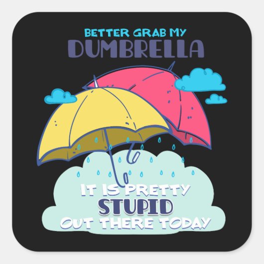 俺のダンブレラを捕まえたほうがいいかわいらしバカ スクエアシール (正面)