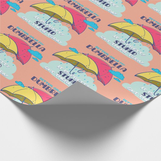 俺のダンブレラを捕まえたほうがいいかわいらしバカ ラッピングペーパー (角)