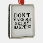 俺のバグパイプを取らせるな メタルオーナメント (右)