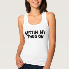 俺の凶悪犯を捕まえておもしろいくれ タンクトップ