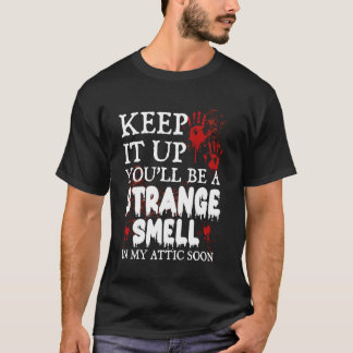 俺の屋根裏保には妙な匂いがするぞ Tシャツ