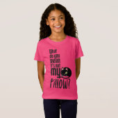 俺の枕じゃないってどういうこと？ Tシャツ (正面フル)