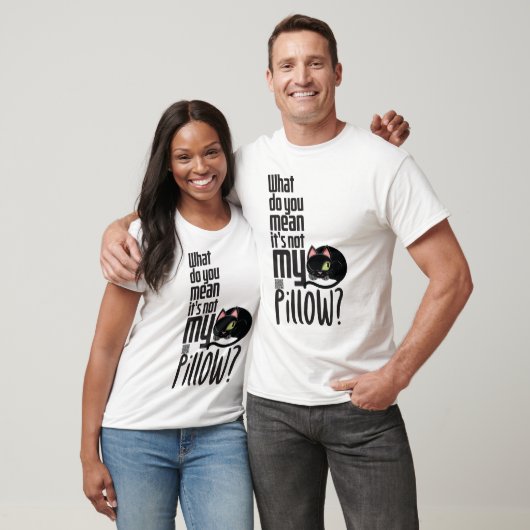 俺の枕じゃないってどういうこと？ Tシャツ (ユニセックス)