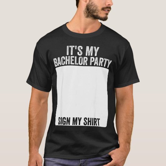 俺の独身最後の夜だ！面白い結婚パーティーサイン 私の Tシャツ (正面)