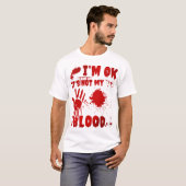 俺の血じゃなくて大丈夫だ Tシャツ (正面フル)