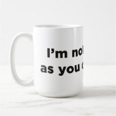 俺はお前ほど考えはい飲ない コーヒーマグカップ (左)