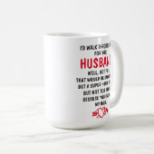  俺はお前達の夫のために火の中を歩く コーヒーマグカップ (正面右)