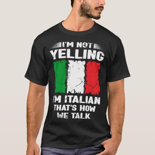 俺はイタアの話し方イタリアンを怒鳴ってない Tシャツ (正面)