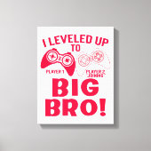 「俺はビッグ・ブロにレベル下げしたんだ！ キャンバスプリント (正面)