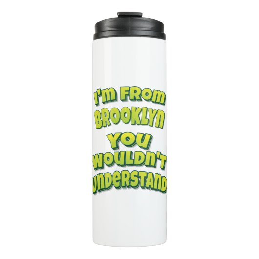 俺はブルックリン出身だ分からないな タンブラー (正面)