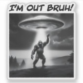 俺はブルーを追い出した！ビッグフットUFO シール (正面)