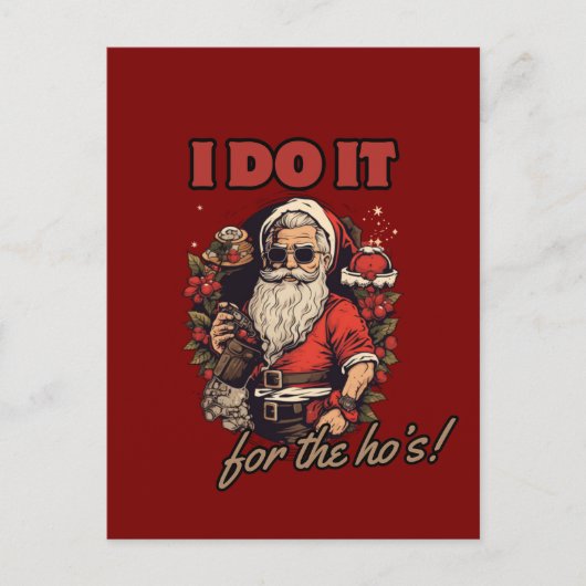 俺はホーのためならやってる！面白いクリスマスジョーク、サンタ インビテーションポストカード (正面)