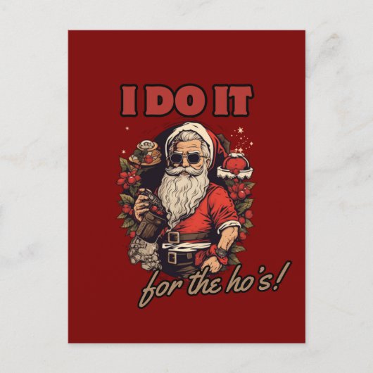 俺はホーのためにやるんだ！クリスマスおもしろいユーモア、サンタ シーズンポストカード (正面)